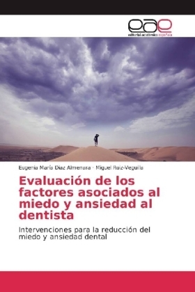 Evaluación de los factores asociados al miedo y ansiedad al dentista
