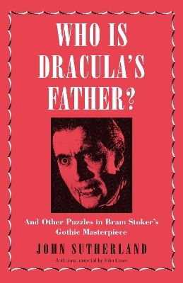 Who Is Dracula&rsquo;s Father? - Jon Sutherland