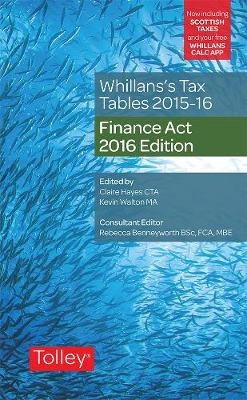 Whillans's Tax Tables 2016-17 (Finance Act edition) - Claire Hayes, Kevin Walton