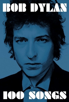 100 Songs - Bob Dylan