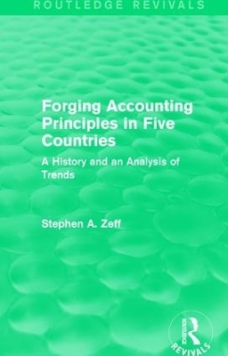 Forging Accounting Principles in Five Countries - Stephen A. Zeff