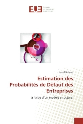 Estimation des Probabilit&eacute;s de D&eacute;faut des Entreprises - Jamel Didouni