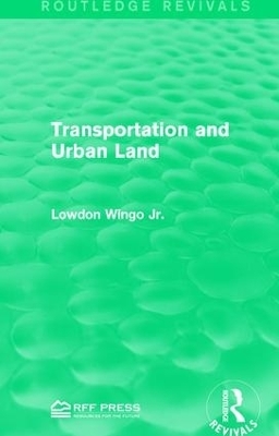 Transportation and Urban Land - Lowdon Wingo Jr.