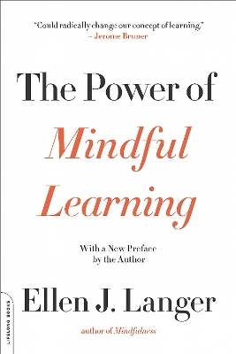 The Power of Mindful Learning - Ellen Langer