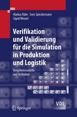 Verifikation und Validierung f&uuml;r die Simulation in Produktion und Logistik - Markus Rabe, Sven Spieckermann, Sigrid Wenzel