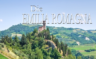 Die Emilia Romagna - Ein Bildband
