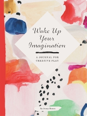 Wake Up Your Imagination - Jenny Ronen