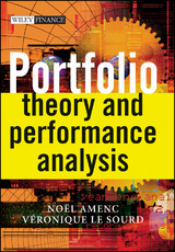 Portfolio Theory and Performance Analysis - Noel Amenc, Veronique Le Sourd