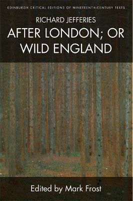 Richard Jefferies, After London; or Wild England - Richard Jefferies