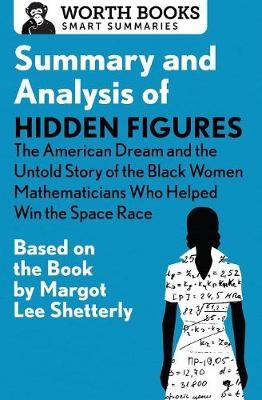 Summary and Analysis of Hidden Figures -  Worth Books