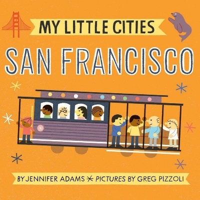 My Little Cities: San Francisco - Jennifer Adams
