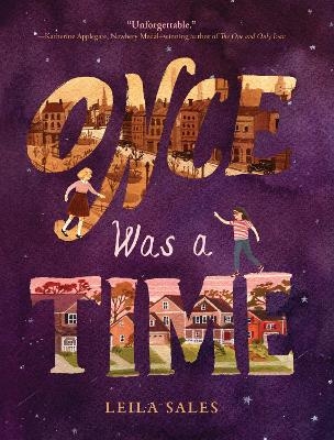 Once Was a Time - Leila Sales