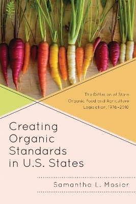 Creating Organic Standards in U.S. States - Samantha L. Mosier
