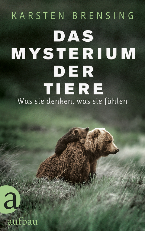 Das Mysterium der Tiere - Karsten Brensing