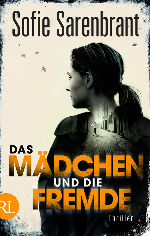 Das M&auml;dchen und die Fremde - Sofie Sarenbrant