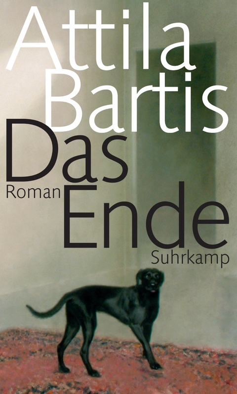 Das Ende - Attila Bartis