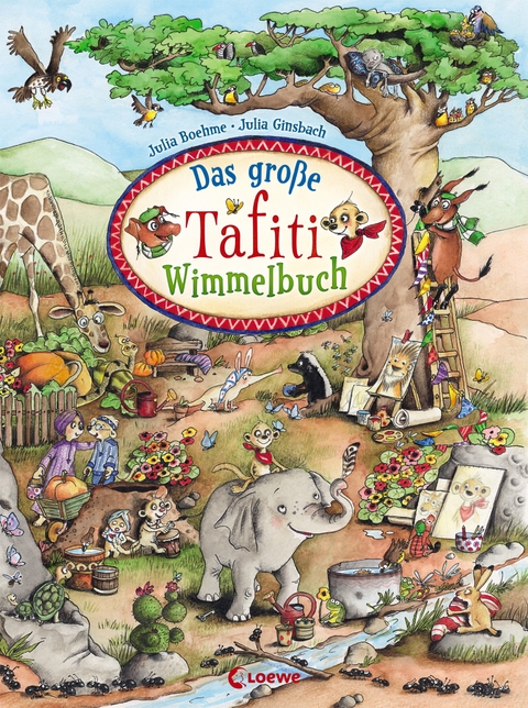 Das gro&szlig;e Tafiti-Wimmelbuch - Julia Boehme