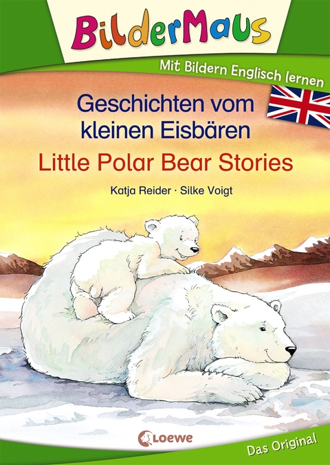 Bildermaus - Mit Bildern Englisch lernen - Geschichten vom kleinen Eisb&auml;ren - Little Polar Bear Stories - Katja Reider