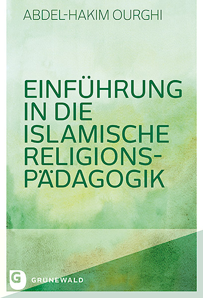 Einf&uuml;hrung in die Islamische Religionsp&auml;dagogik - Abdel-Hakim Ourghi