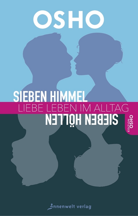 Sieben Himmel, sieben H&ouml;llen -  Osho