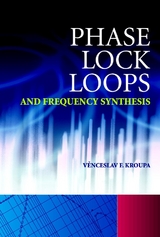 Phase Lock Loops and Frequency Synthesis - Venceslav F. Kroupa