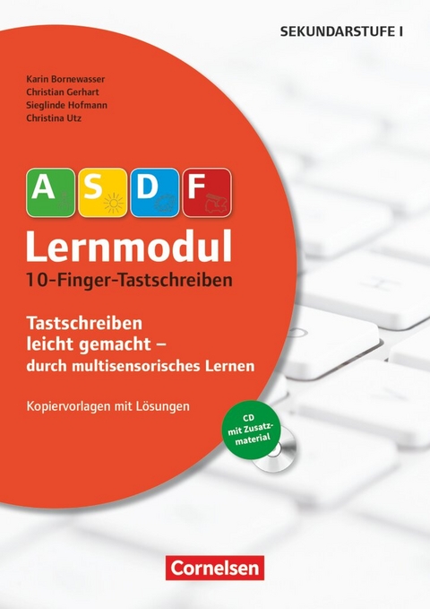 ASDF-Lernmodul - Tastschreiben leicht gemacht - durch multisensorisches Lernen - Christian Gerhart, Karin Bornewasser, Sieglinde Hofmann, Christina Utz