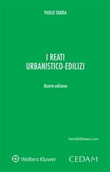 I reati urbanistico-edilizi - Paolo Tanda