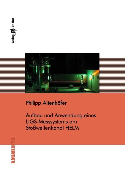 Aufbau und Anwendung eines LIGS-Messsystems am Stoßwellenkanal HELM - Philipp Altenhöfer