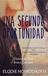 Una Segunda Oportunidad por Elodie Nowodazkij -  Elodie Nowodazkij