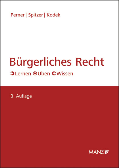 B&uuml;rgerliches Recht - Stefan Perner, Martin Spitzer, Georg E Kodek