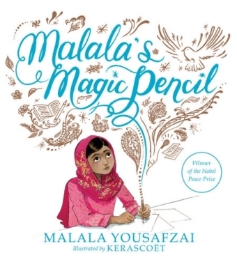 Malala's Magic Pencil - Malala Yousafzai