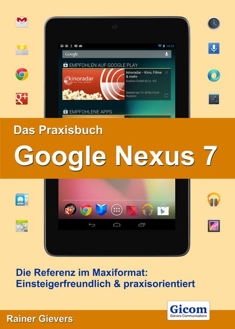 Das Praxisbuch Google Nexus 7 - Rainer Gievers