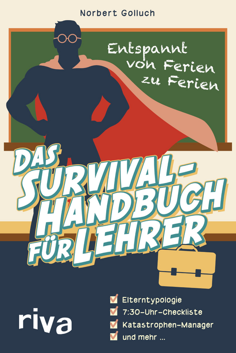 Das Survival-Handbuch f&uuml;r Lehrer - Norbert Golluch