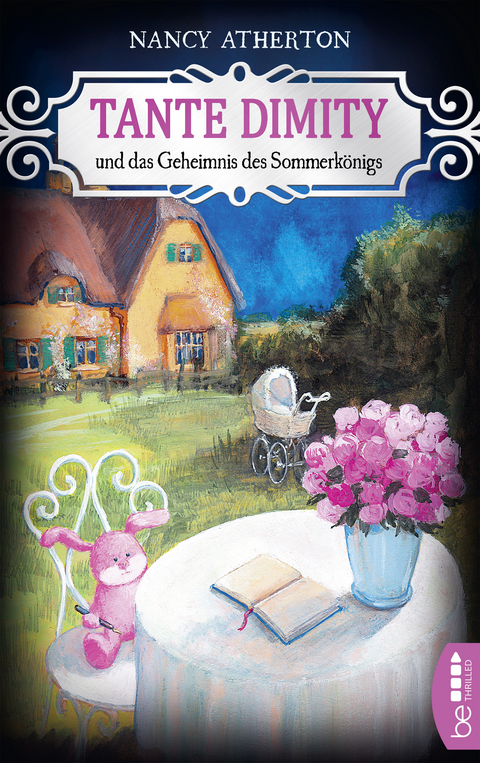 Tante Dimity und das Geheimnis des Sommerk&ouml;nigs - Nancy Atherton