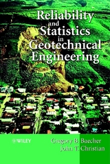 Reliability and Statistics in Geotechnical Engineering - Gregory B. Baecher, John T. Christian