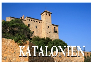 Katalonien - Ein Bildband