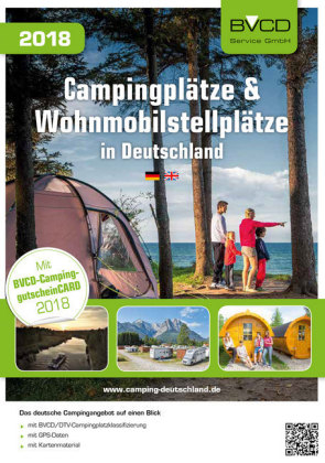 BVCD-Campingf&uuml;hrer Campingpl&auml;tze und Wohnmobilstellpl&auml;tze in Deutschland 2018 - 