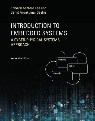 Introduction to Embedded Systems - Edward Ashford Lee, Sanjit Arunkumar Seshia