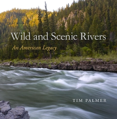 Wild and Scenic Rivers - Tim Palmer