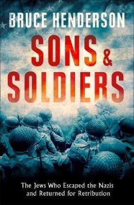Sons and Soldiers - Bruce Henderson