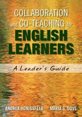 Collaboration and Co-Teaching for English Learners - Andrea Honigsfeld, Maria G. Dove