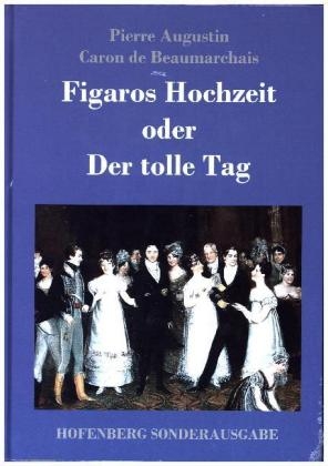 Figaros Hochzeit oder Der tolle Tag