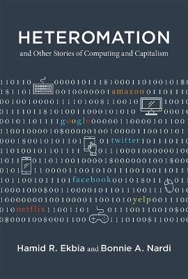 Heteromation, and Other Stories of Computing and Capitalism