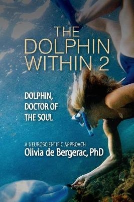 The Dolphin Within 2 - de Bergerac Olivia