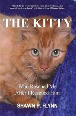 The Kitty - Shawn P Flynn