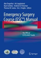 Emergency Surgery Course (ESC&reg;) Manual - 