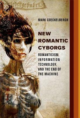 New Romantic Cyborgs - Mark Coeckelbergh