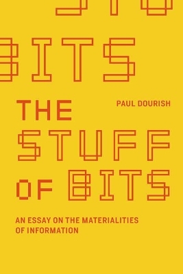 The Stuff of Bits - Paul Dourish