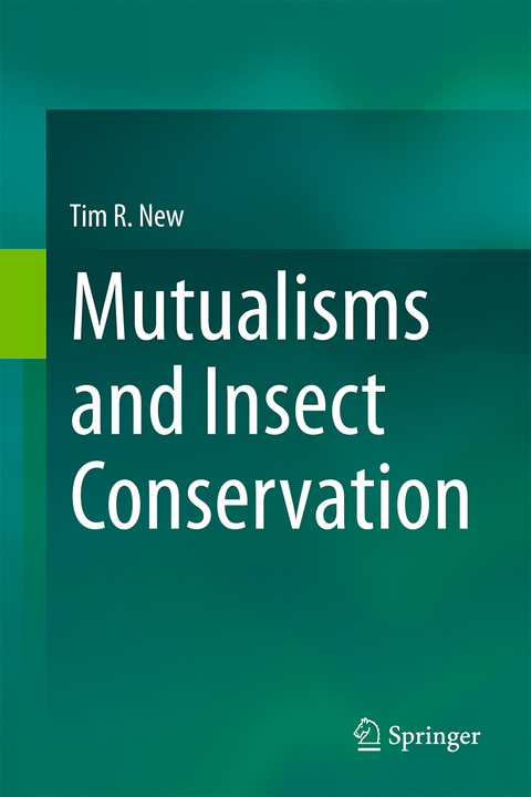 Mutualisms and Insect Conservation - Tim R. New