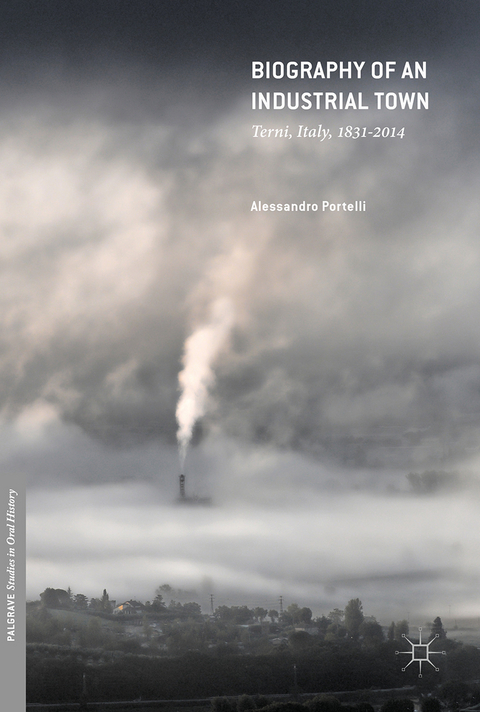 Biography of an Industrial Town - Alessandro Portelli